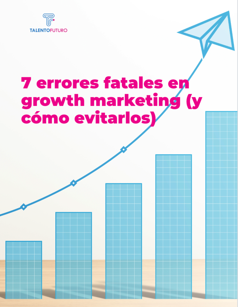 Ebook: 7 errores fatales en Growth Marketing